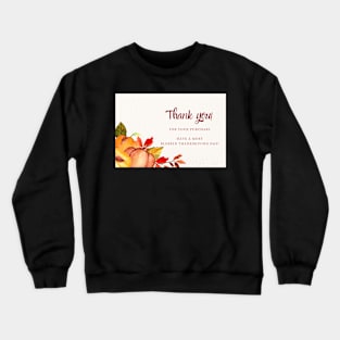 Thank You For Your Purchase Card (Thanksgiving Day) - 01 Crewneck Sweatshirt